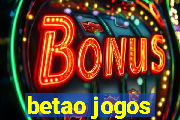 betao jogos